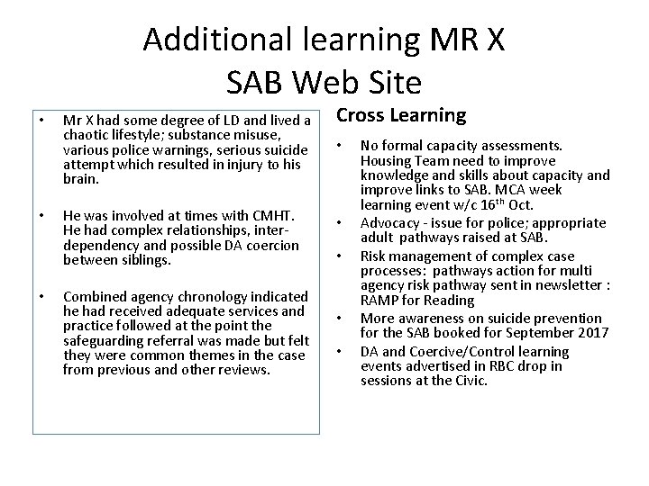 Additional learning MR X SAB Web Site • • • Mr X had some