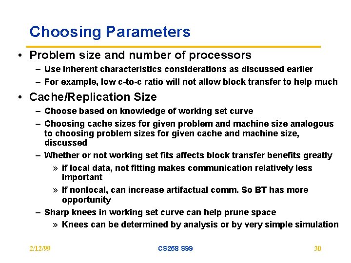 Choosing Parameters • Problem size and number of processors – Use inherent characteristics considerations Choosing Parameters • Problem size and number of processors – Use inherent characteristics considerations