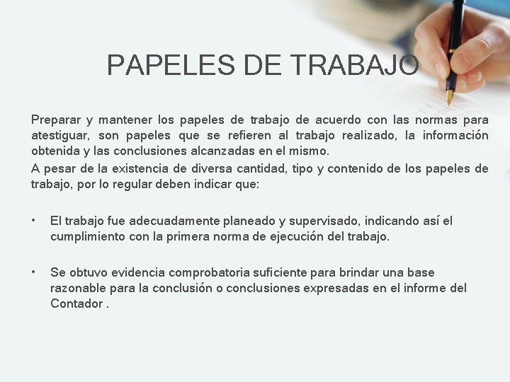PAPELES DE TRABAJO Preparar y mantener los papeles de trabajo de acuerdo con las