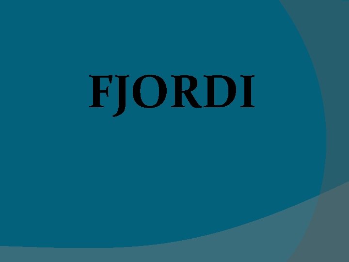 FJORDI 