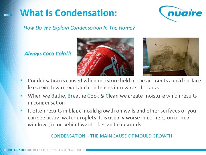 What Is Condensation: How Do We Explain Condensation In The Home? Always Coca Cola!!!