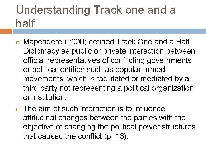 Understanding Track one and a half Mapendere (2000) defined Track One and a Half