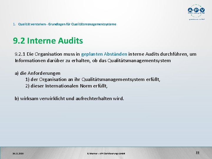 1. Qualität verstehen - Grundlagen für Qualitätsmanagementsysteme 9. 2 Interne Audits 9. 2. 1