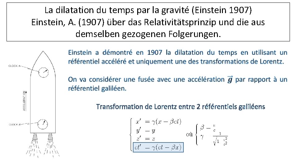 La dilatation du temps par la gravité (Einstein 1907) Einstein, A. (1907) über das