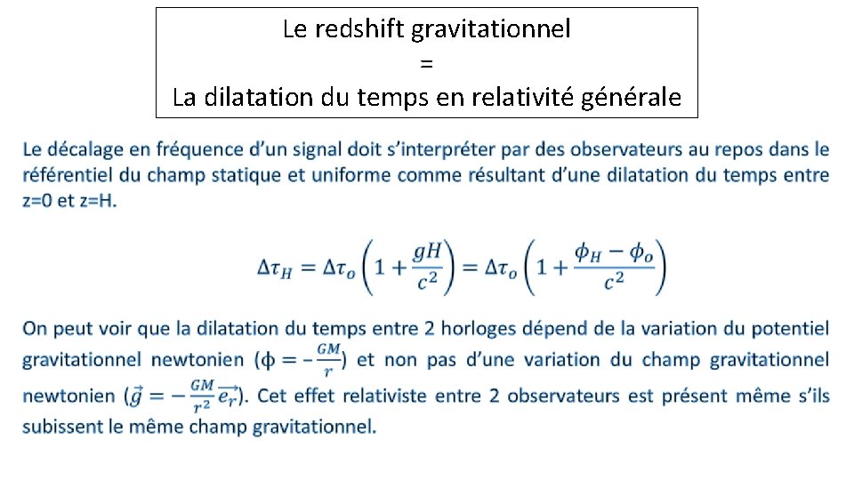 Le redshift gravitationnel = La dilatation du temps en relativité générale 