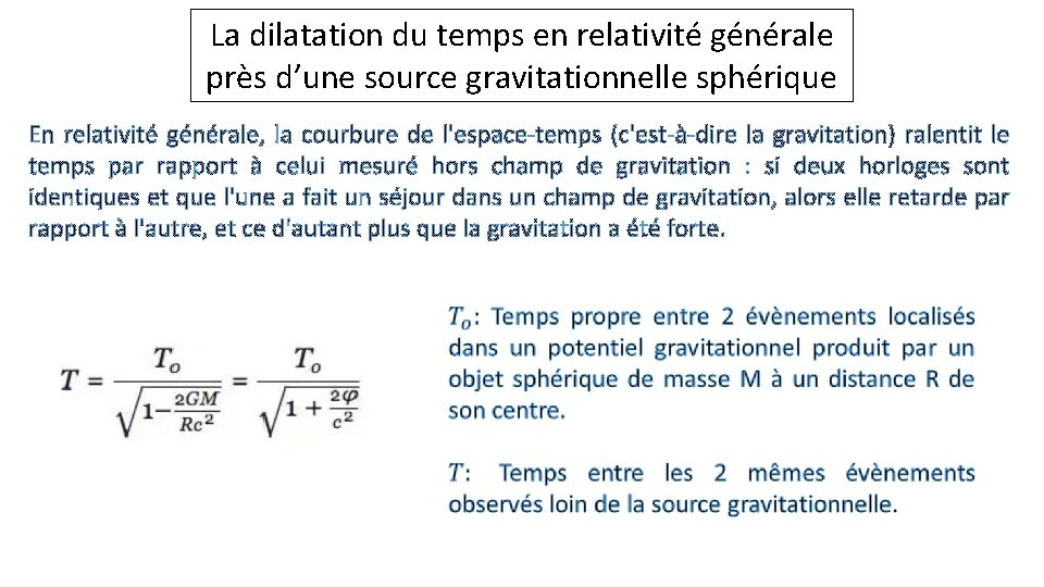 La dilatation du temps en relativité générale près d’une source gravitationnelle sphérique En relativité