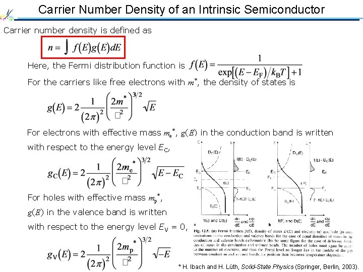 Carrier Number Density of an Intrinsic Semiconductor Carrier number density is defined as Here,