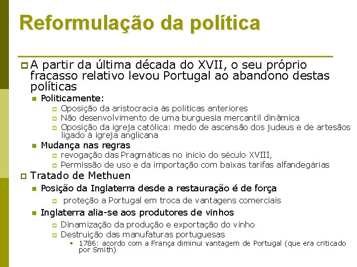 Reformulação da política p. A partir da última década do XVII, o seu próprio Reformulação da política p. A partir da última década do XVII, o seu próprio