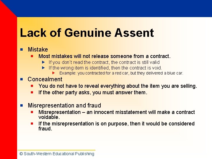 Lack of Genuine Assent ¡ Mistake ¡ Most mistakes will not release someone from Lack of Genuine Assent ¡ Mistake ¡ Most mistakes will not release someone from