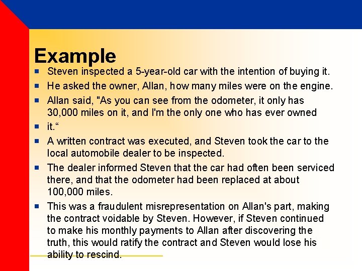 Example ¡ Steven inspected a 5 -year-old car with the intention of buying it. Example ¡ Steven inspected a 5 -year-old car with the intention of buying it.