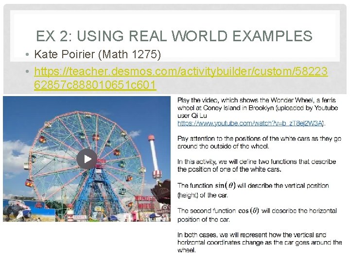 EX 2: USING REAL WORLD EXAMPLES • Kate Poirier (Math 1275) • https: //teacher.