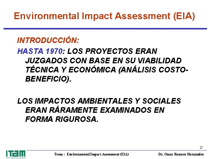 TEMA EIA ENVIRONMENTAL IMPACT ASSESSMENT EVALUACIN DE IMPACTO