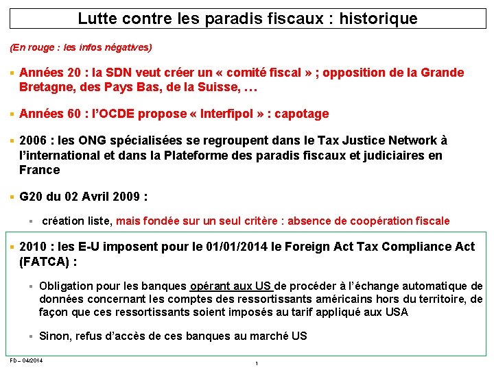 Lutte contre les paradis fiscaux : historique (En rouge : les infos négatives) §