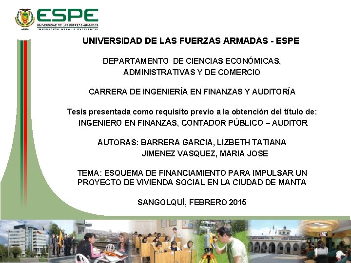 UNIVERSIDAD DE LAS FUERZAS ARMADAS - ESPE DEPARTAMENTO DE CIENCIAS ECONÓMICAS, ADMINISTRATIVAS Y DE