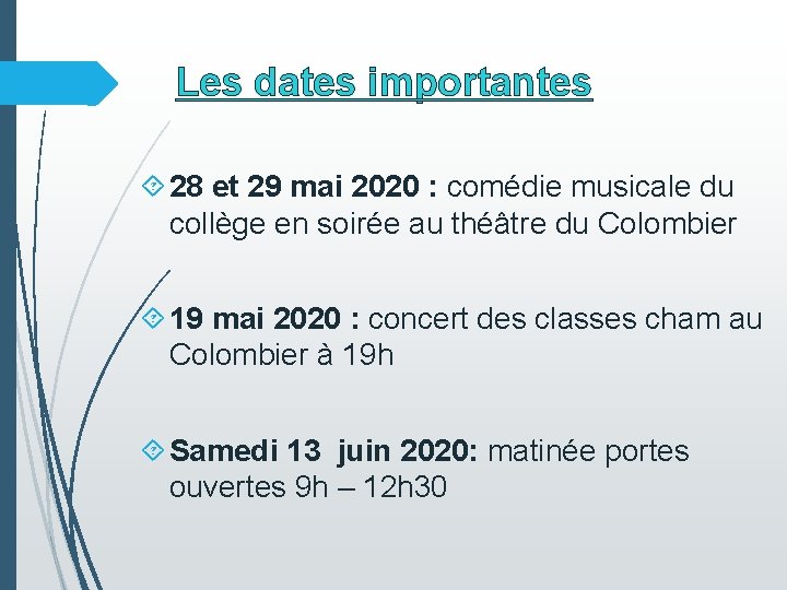 Les dates importantes 28 et 29 mai 2020 : comédie musicale du collège en