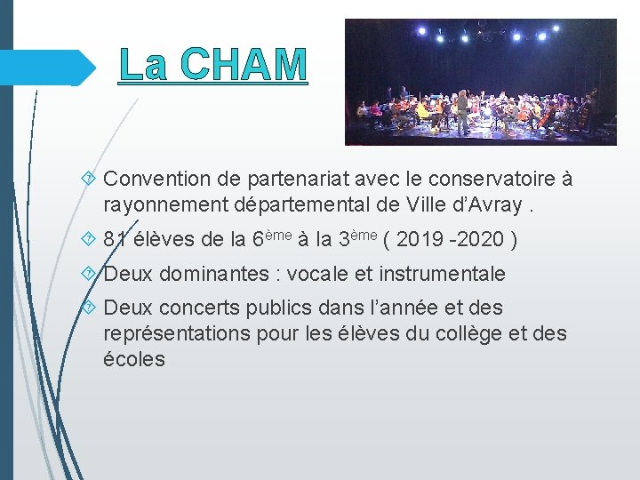 La CHAM Convention de partenariat avec le conservatoire à rayonnement départemental de Ville d’Avray.