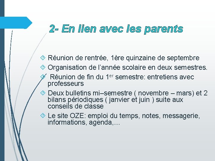 2 - En lien avec les parents Réunion de rentrée, 1ère quinzaine de septembre