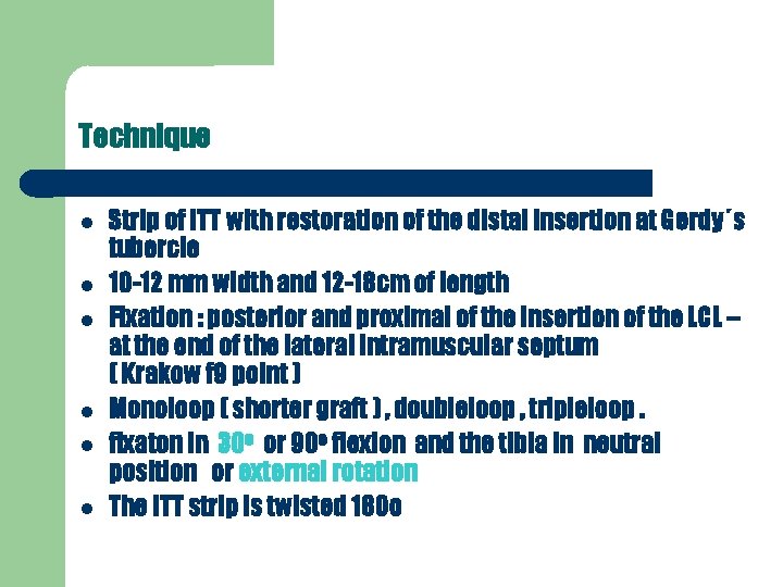 Τechnique Strip of ITT with restoration of the distal insertion at Gerdy΄s tubercle 10