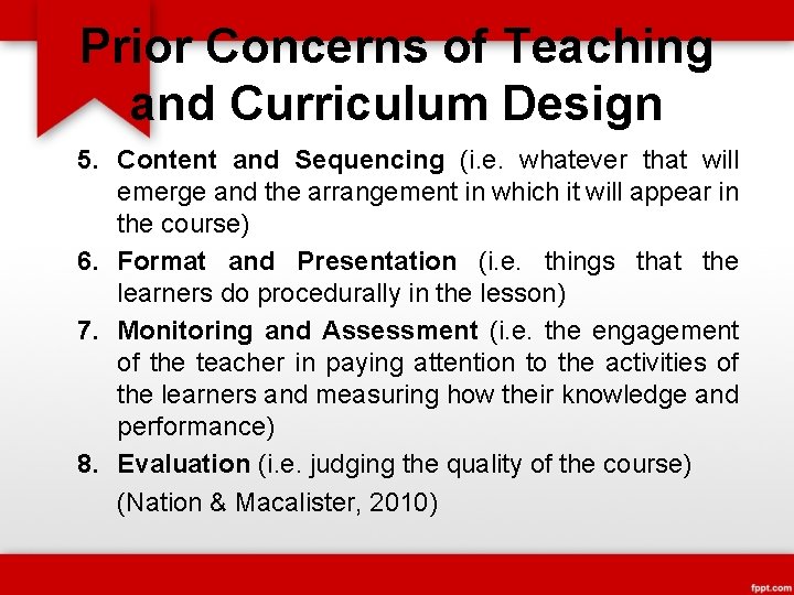 Prior Concerns of Teaching and Curriculum Design 5. Content and Sequencing (i. e. whatever