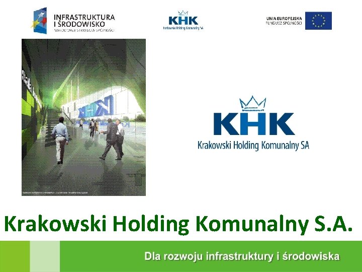 KRAKOWSKA EKOSPALARNIA Krakowski Holding Komunalny S. A. 