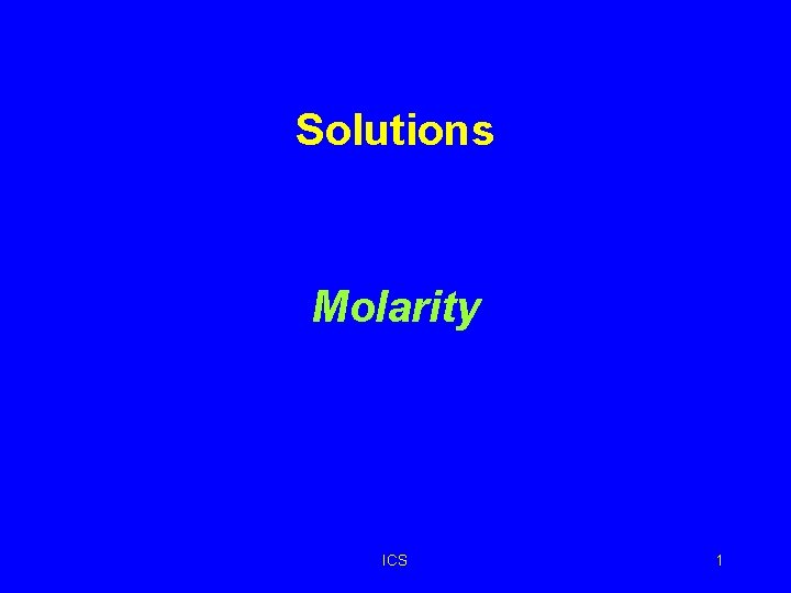 Solutions Molarity ICS 1 