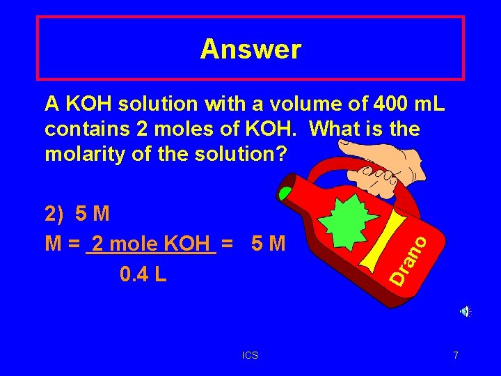 Answer ICS an Dr 2) 5 M M = 2 mole KOH = 5