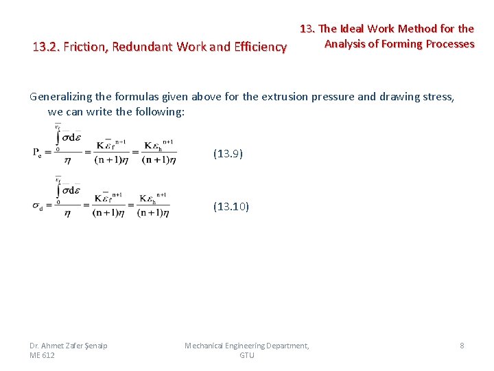 13. The Ideal Work Method for the Analysis of Forming Processes 13. 2. Friction,