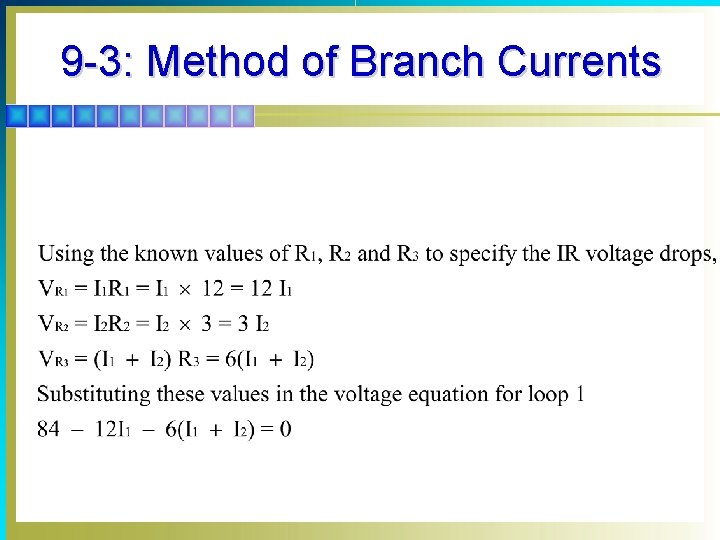 9 -3: Method of Branch Currents 