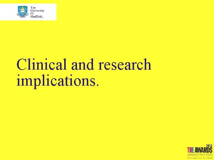 Clinical and research implications. 