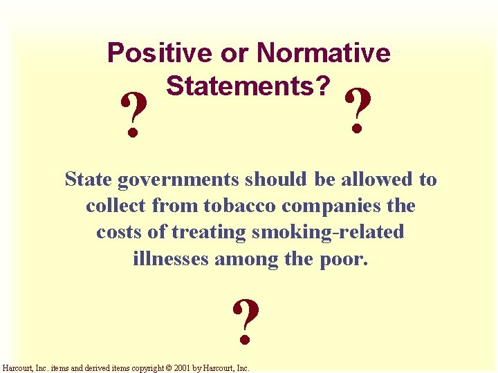 Positive or Normative Statements? ? ? State governments should be allowed to collect from Positive or Normative Statements? ? ? State governments should be allowed to collect from