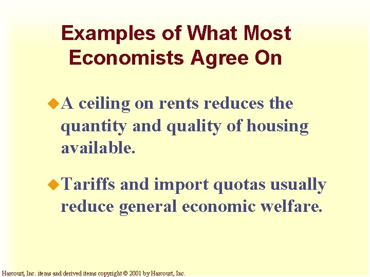 Examples of What Most Economists Agree On u. A ceiling on rents reduces the Examples of What Most Economists Agree On u. A ceiling on rents reduces the