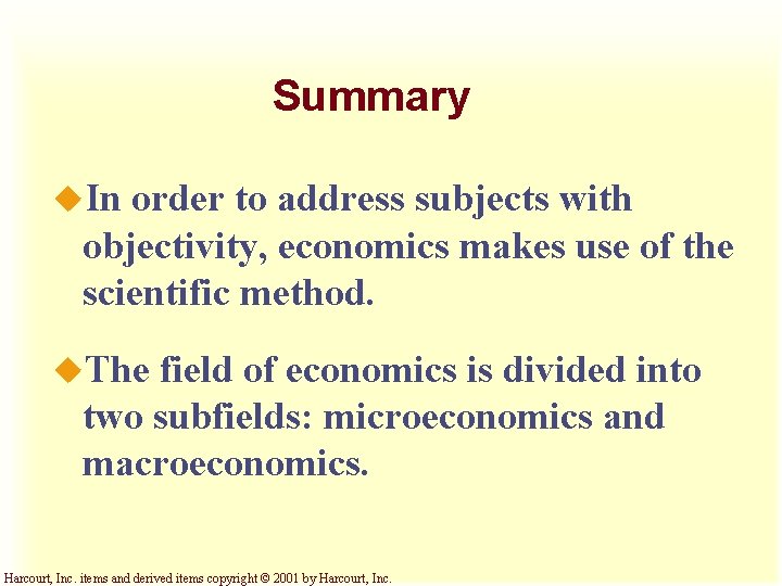 Summary u. In order to address subjects with objectivity, economics makes use of the Summary u. In order to address subjects with objectivity, economics makes use of the