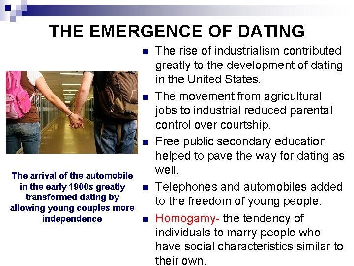 THE EMERGENCE OF DATING n n n The arrival of the automobile in the