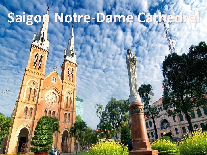 Saigon Notre-Dame Cathedral 