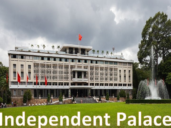 Independent Palace 