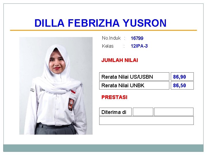 DILLA FEBRIZHA YUSRON No. Induk : 16799 Kelas 12 IPA-3 : JUMLAH NILAI Rerata