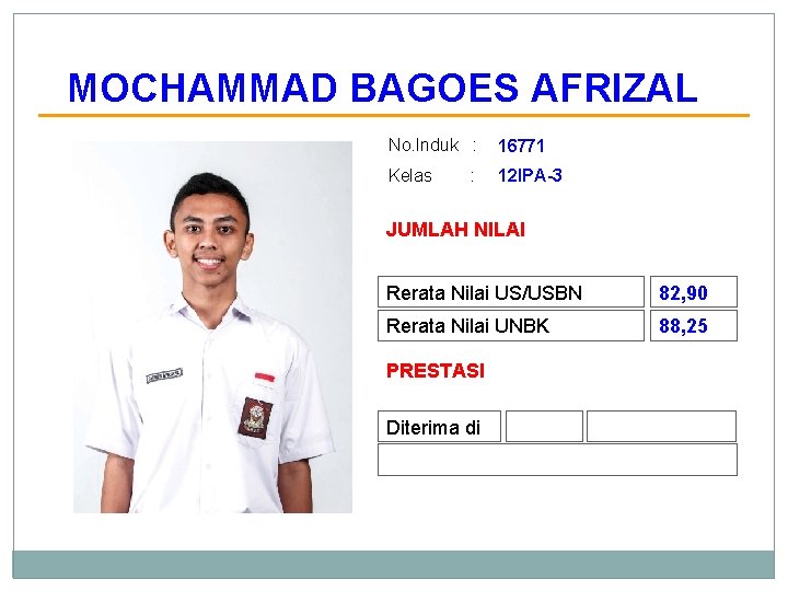 MOCHAMMAD BAGOES AFRIZAL No. Induk : 16771 Kelas 12 IPA-3 : JUMLAH NILAI Rerata