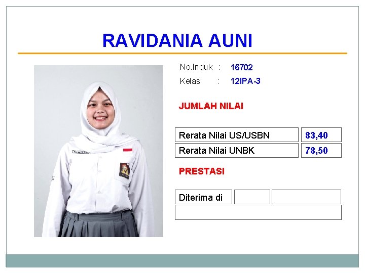 RAVIDANIA AUNI No. Induk : 16702 Kelas 12 IPA-3 : JUMLAH NILAI Rerata Nilai