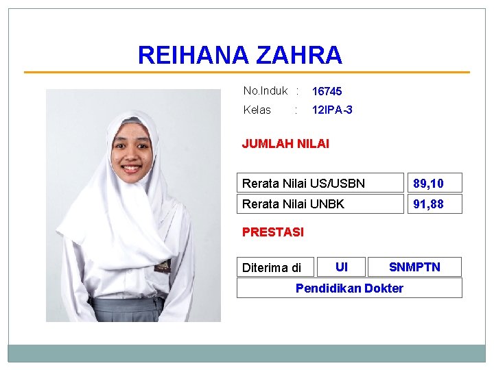 REIHANA ZAHRA No. Induk : 16745 Kelas 12 IPA-3 : JUMLAH NILAI Rerata Nilai