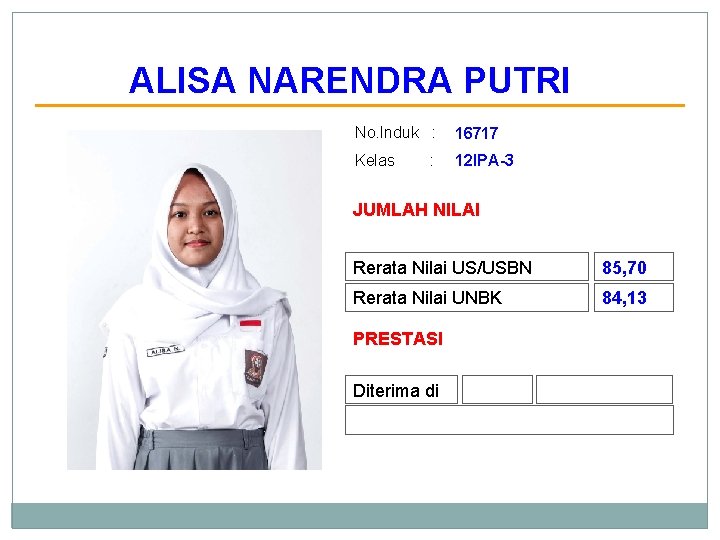 ALISA NARENDRA PUTRI No. Induk : 16717 Kelas 12 IPA-3 : JUMLAH NILAI Rerata