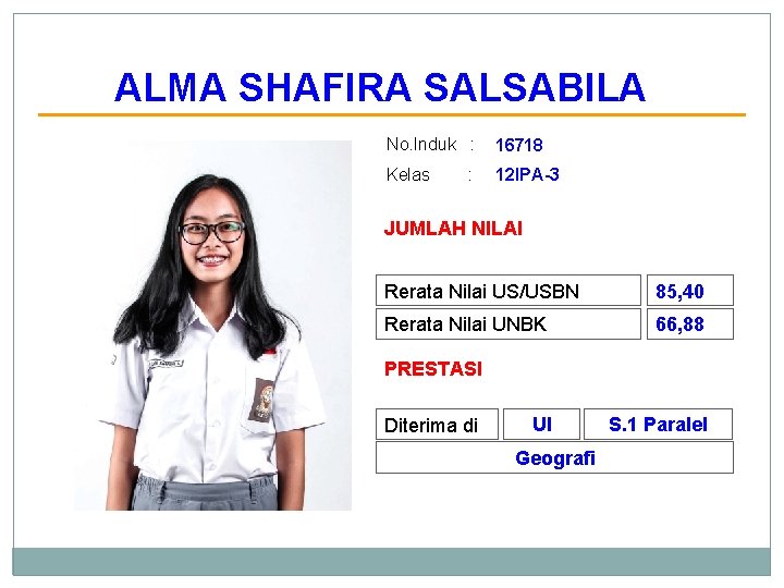 ALMA SHAFIRA SALSABILA No. Induk : 16718 Kelas 12 IPA-3 : JUMLAH NILAI Rerata