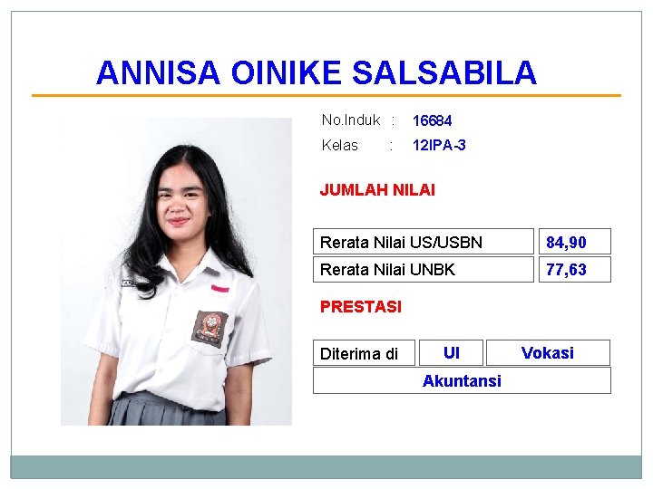 ANNISA OINIKE SALSABILA No. Induk : 16684 Kelas 12 IPA-3 : JUMLAH NILAI Rerata