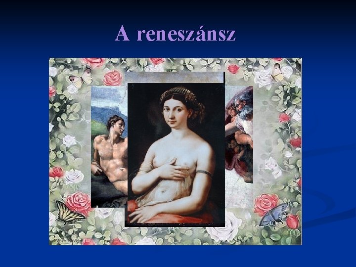 A reneszánsz 