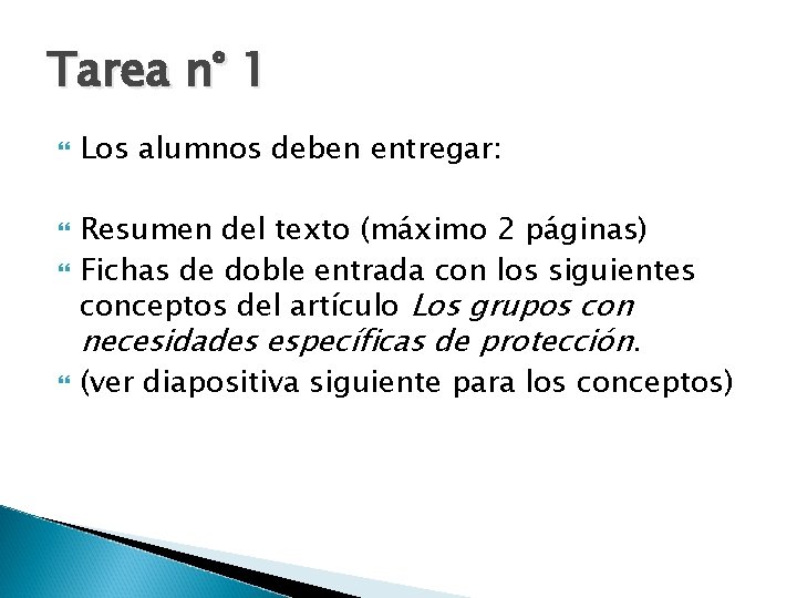 Tarea n° 1 Los alumnos deben entregar: Resumen del texto (máximo 2 páginas) Fichas
