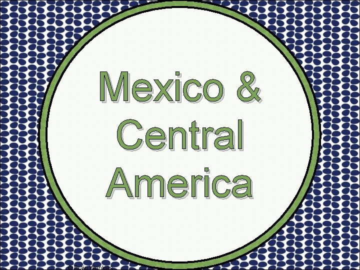 Mexico & Central America 