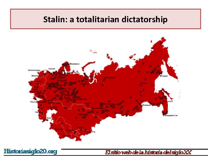 Stalin: a totalitarian dictatorship Stalin: a totalitarian dictatorship