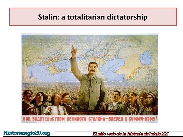 Stalin: a totalitarian dictatorship Stalin: a totalitarian dictatorship