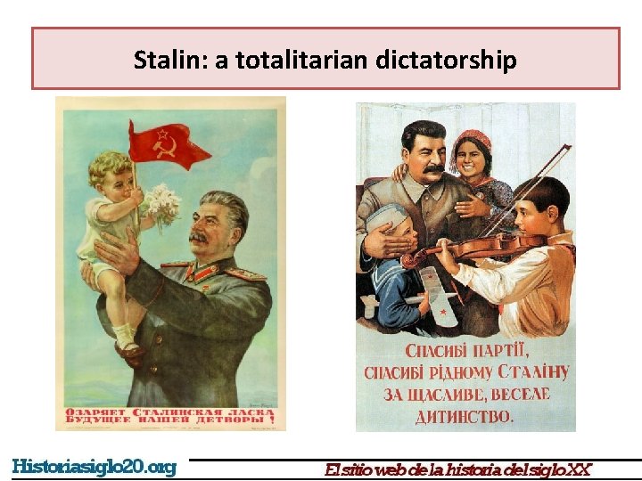 Stalin: a totalitarian dictatorship Stalin: a totalitarian dictatorship