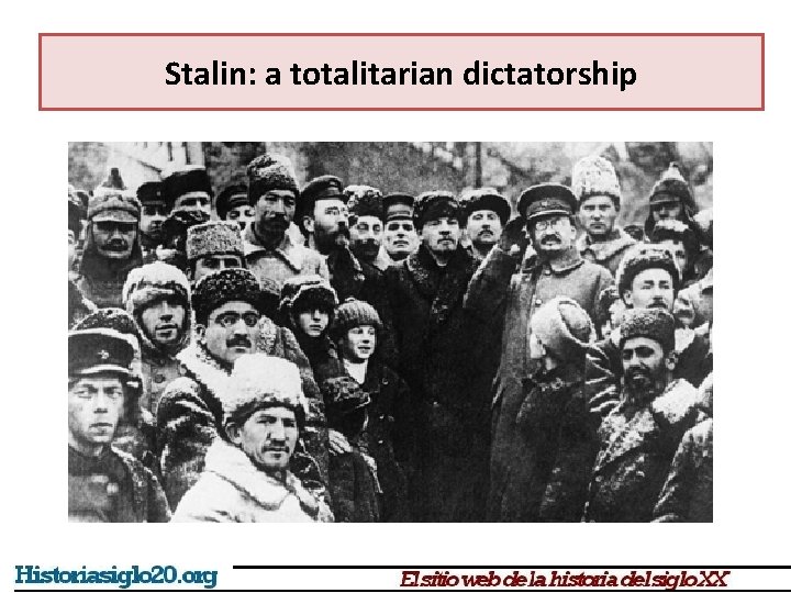 Stalin: a totalitarian dictatorship Stalin: a totalitarian dictatorship
