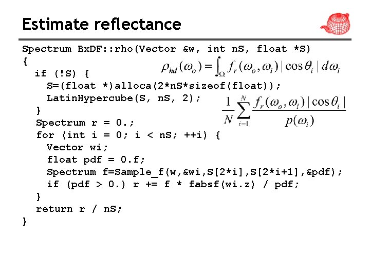 Estimate reflectance Spectrum Bx. DF: : rho(Vector &w, int n. S, float *S) {